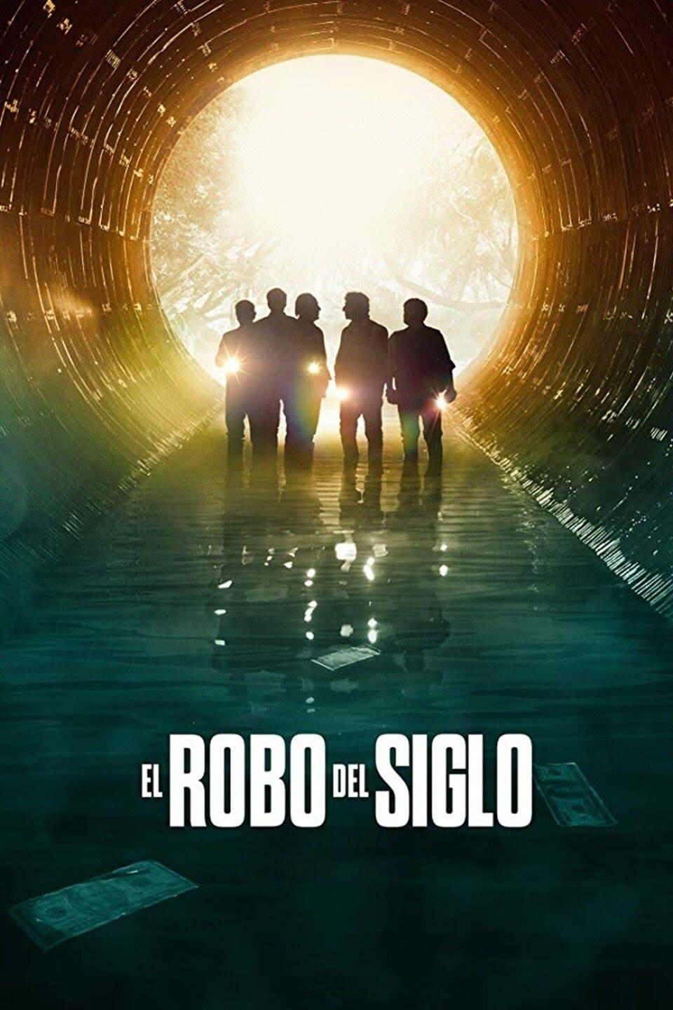 Poster of El robo del siglo