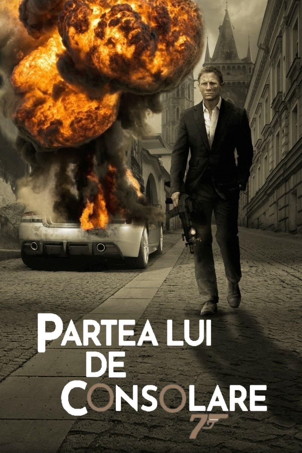 Poster of 007: Partea lui de consolare