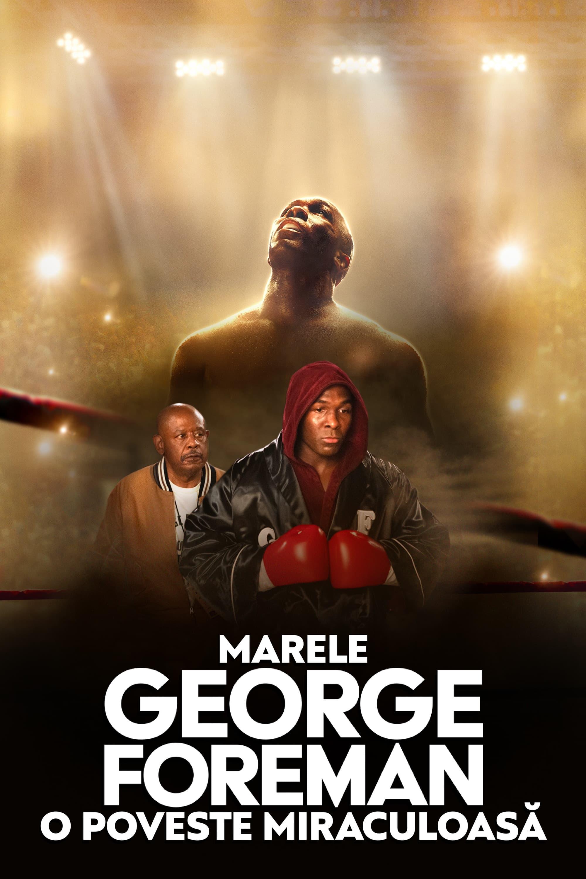 Poster of Marele George Foreman: O poveste miraculoasă