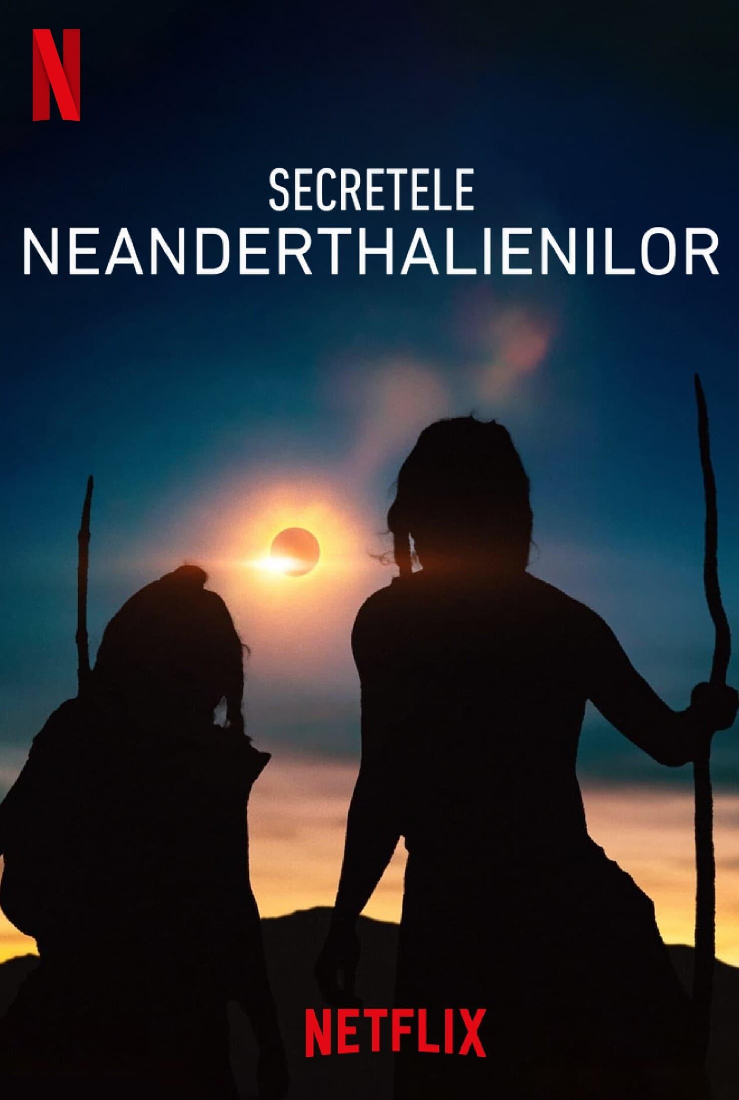 Poster of Secretele neanderthalienilor