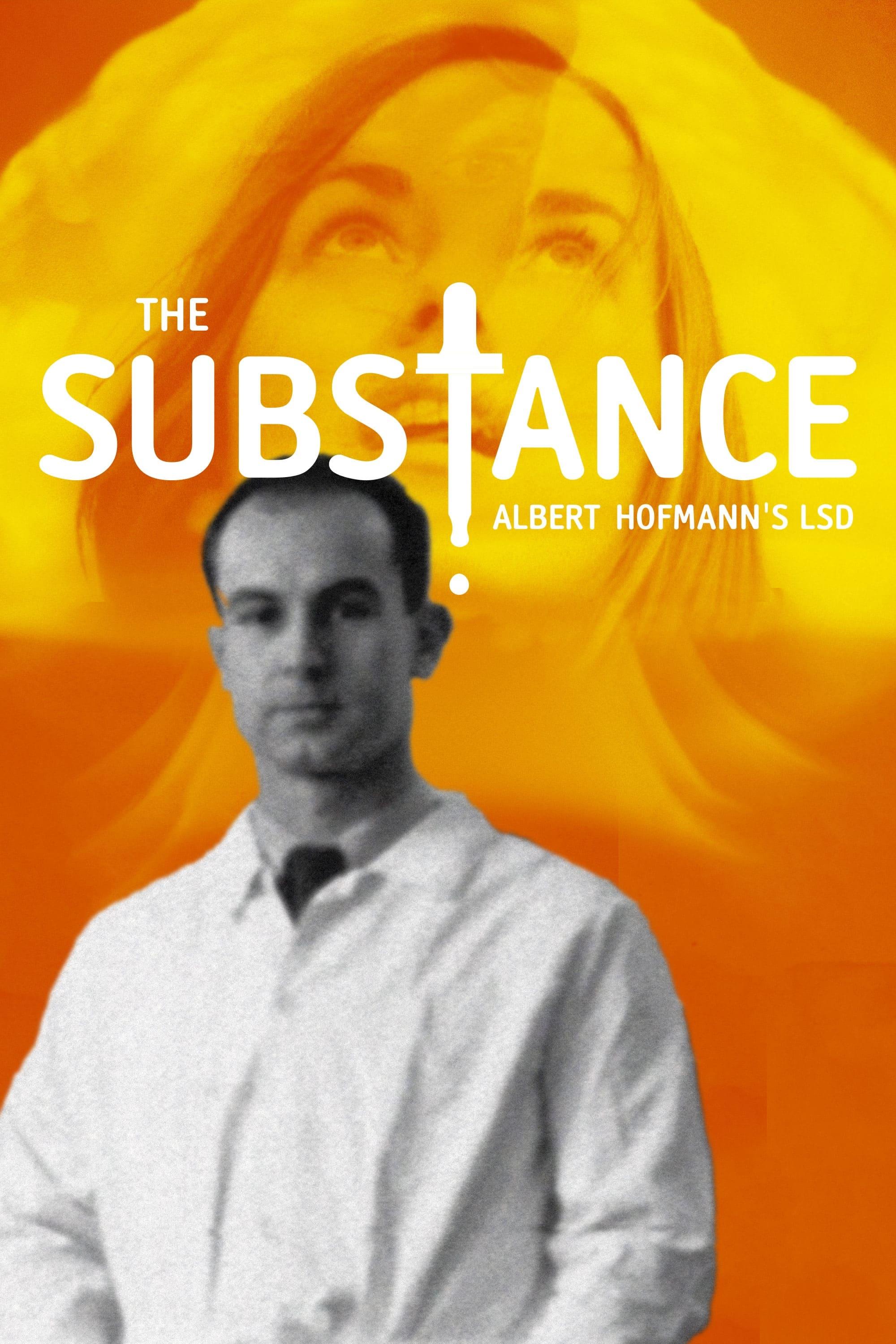 Poster of The Substance: Albert Hofmann's LSD